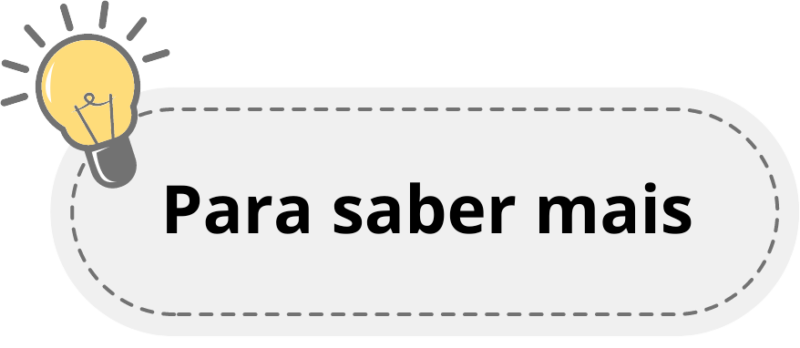 A frase "Para saber mais" está escrita dentro de um retângulo com bordas arredondas. No alto, à esquerda, há o desenho de uma lâmpada amarela com contornos pretos.